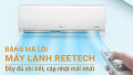 Bảng mã lỗi máy lạnh Reetech Inverter đầy đủ chi tiết, cập nhật mới nhất